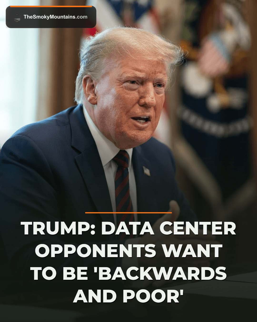 Trump Criticizes Data Center Opposition, Calling It a Desire to Be 'Backwards and Poor' news image
