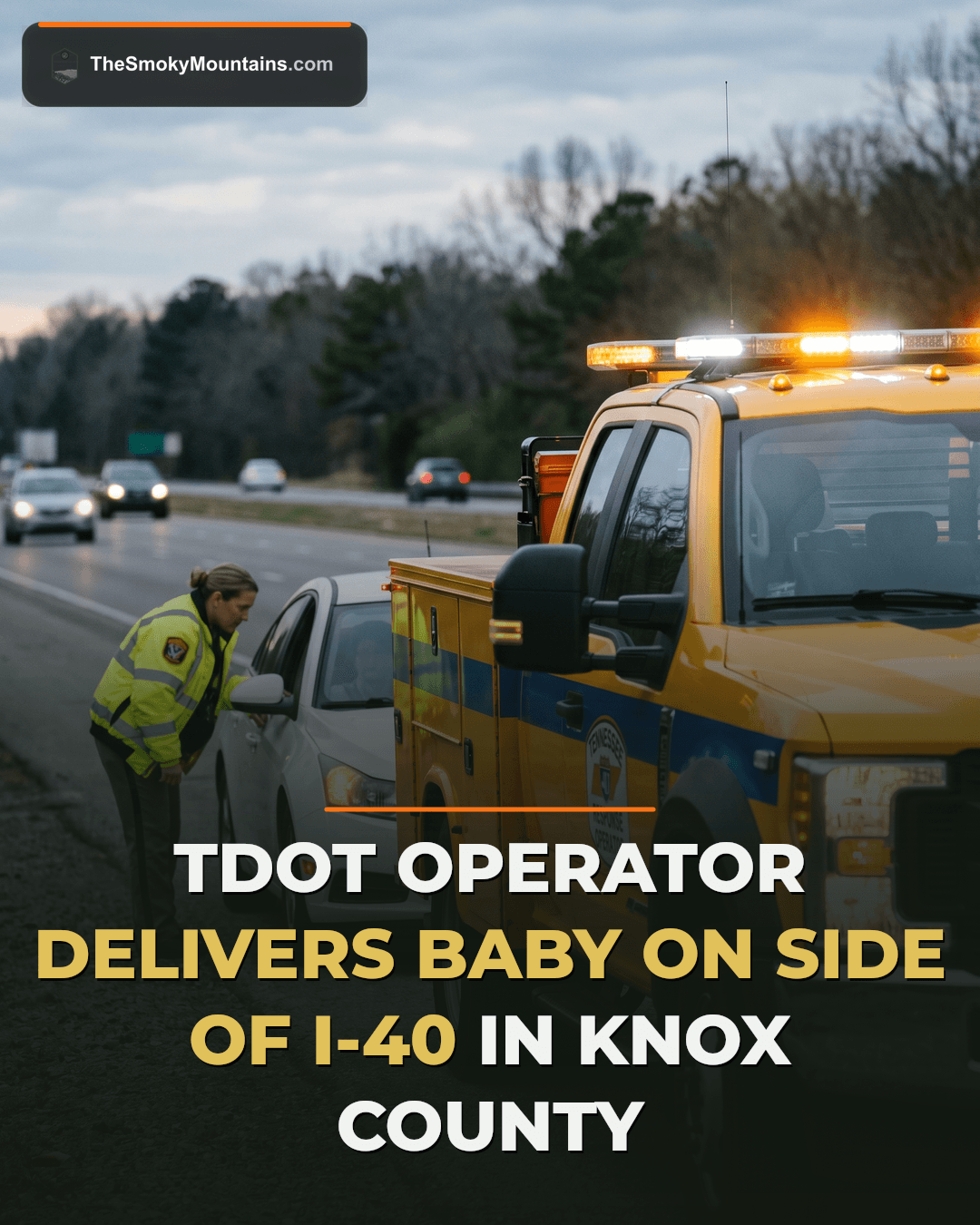 TDOT Operator Saves Newborn During Emergency Roadside Delivery on I-40 news image